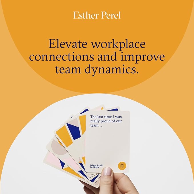 ESTHER PEREL Where Should We Begin? at Work ??Conversation Cards for Teams Culture Amp ??Office Games & Team Building Games for Work ??100 Talking Point Cards to Build Trust & Connection