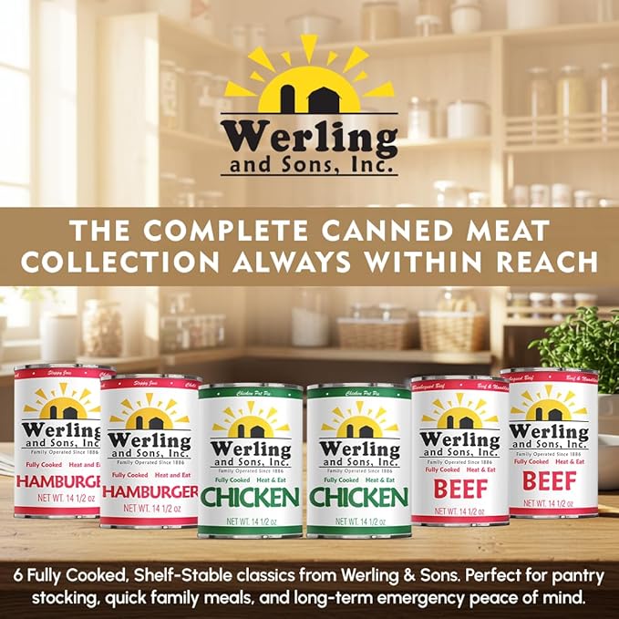 Werling & Sons Canned Meat Variety Pack 14.5 oz – Fully Cooked & Ready to Eat | 2 Hamburger, 2 Chicken, 2 Beef | Shelf-Stable Emergency Canned Food for Pantry Staples, Long-Term Storage, Camping & Quick Meals | Pack of 6