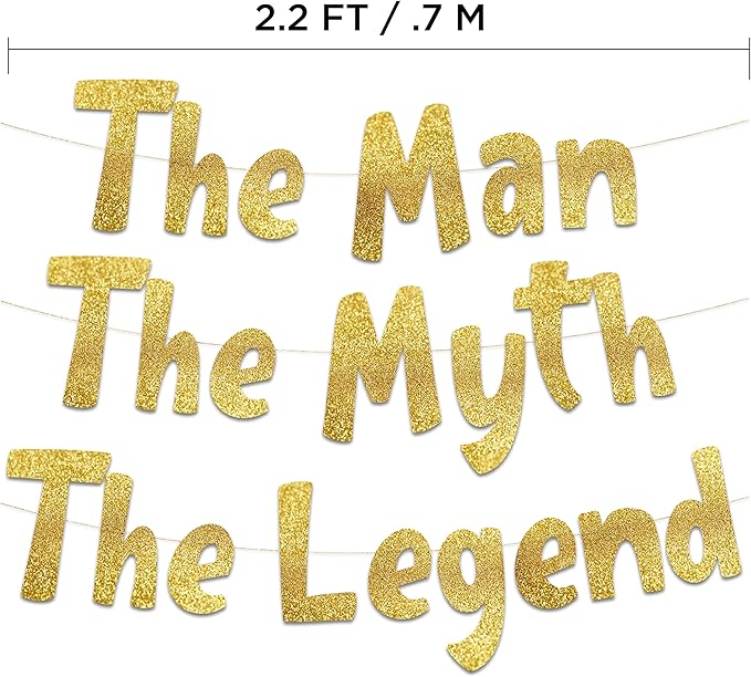 The Man The Myth The Legend Gold Glitter Banner – Men’s Birthday, Bachelor Party, Retirement Party Supplies, Gifts and Decorations